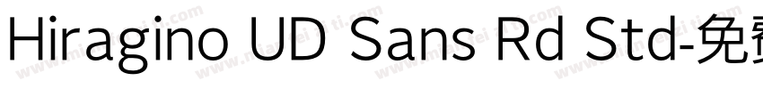 Hiragino UD Sans Rd Std字体转换